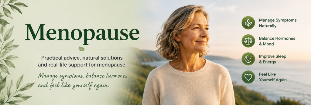 Menopause hub banner with practical advice, natural solutions and healthy ageing support