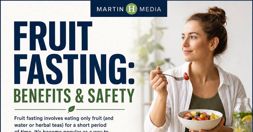The Benefits of Fruit Fasting