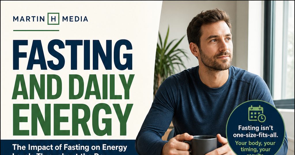 The Impact of Fasting on Energy Levels Throughout the Day