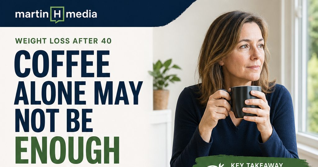 Why Drinking Coffee Isn’t Helping Your Weight Loss After 40 (And What Most People Miss)